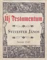 Sylvester Jnos - j Testamentum