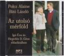 Polcz Alaine Bit Lszl - Az utols mrfld CD HANGOSKNYV  MP3