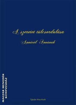 A szeretet túlcsordulása