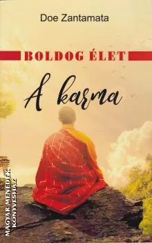 Boldog élet - A karma