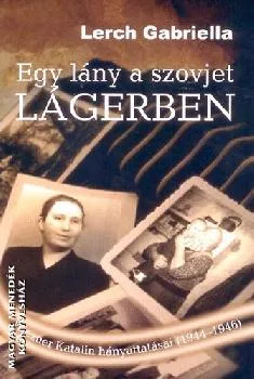 Egy lány a szovjet lágerben