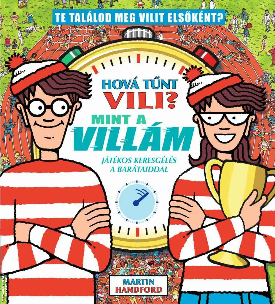 Hová tűnt Vili? Mint a villám