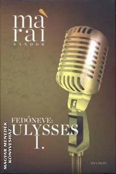 Fedőneve: Ulysses I.