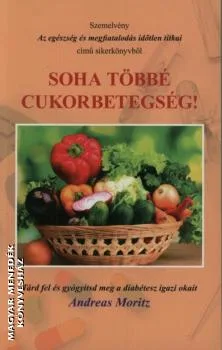 Soha többé cukorbetegség