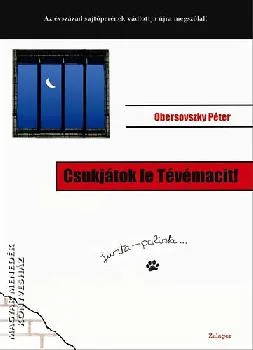 Csukjátok le Tévémacit!