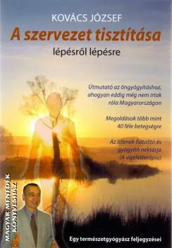 A szervezet tisztítása lépésről lépésre