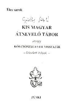 Kis magyar átnevelő tábor
