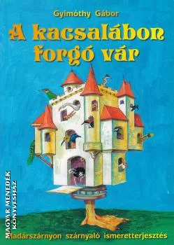 A kacsalábon forgó vár