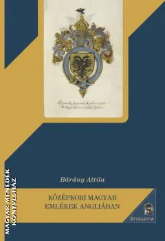 Középkori magyar emlékek Angliában