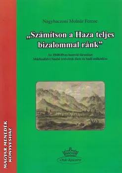 Számítson a Haza teljes bizalommal ránk