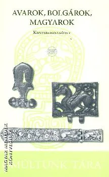 Avarok, bolgárok, magyarok