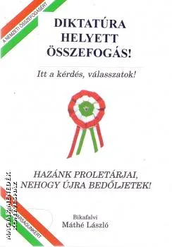 Diktatúra helyett összefogás!