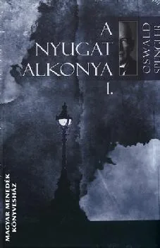 A Nyugat alkonya I-II.