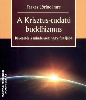 A Krisztus tudatú buddhizmus
