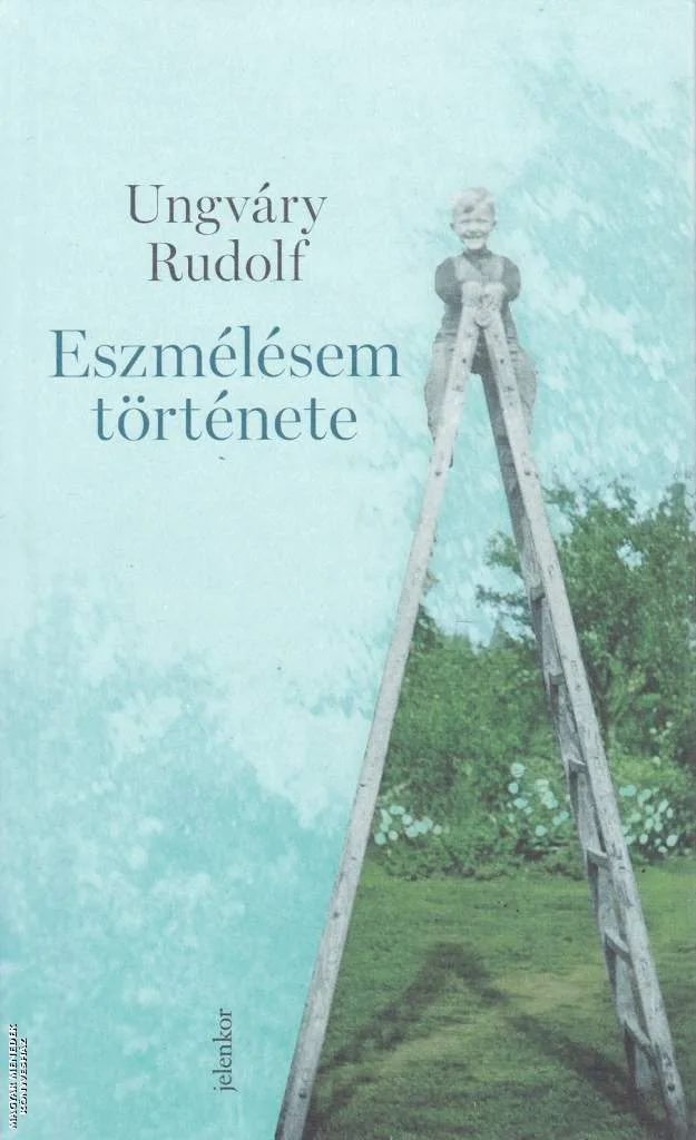 Eszmélésem története