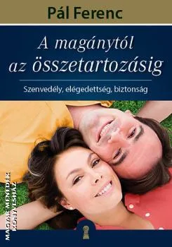 A magánytól az összetartozásig