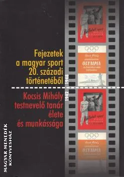 Fejezetek a magyar sport 20. századi történetéből