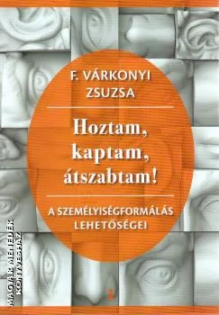 Hoztam, kaptam, átszabtam!