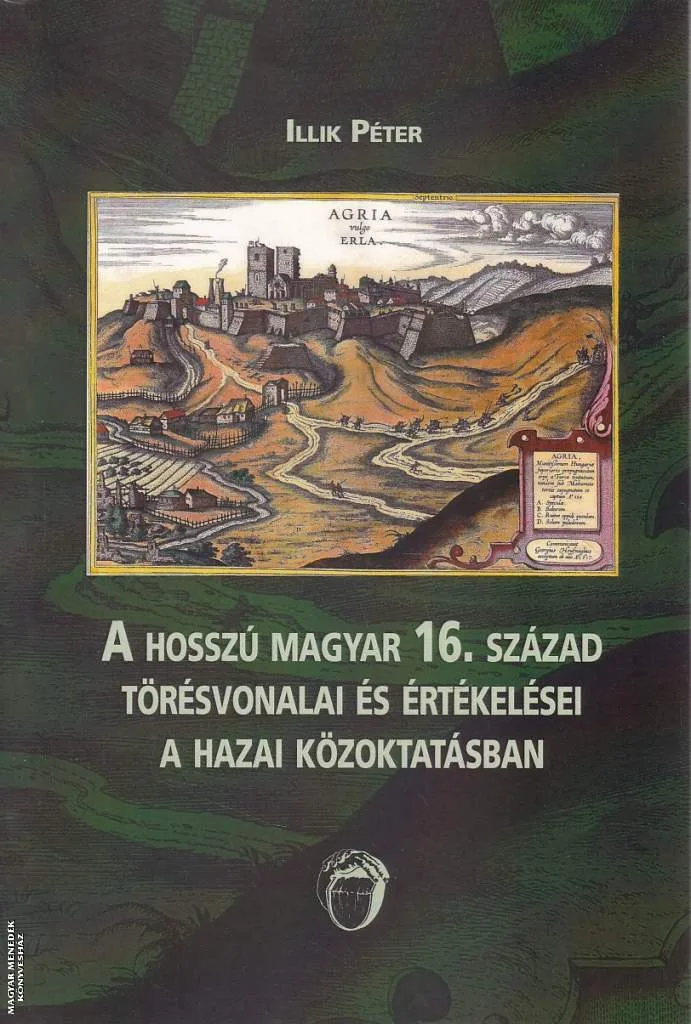 A hosszú magyar 16. század törésvonalai és értékelései a hazai közoktatásban
