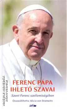 Ferenc Pápa ihlető szavai