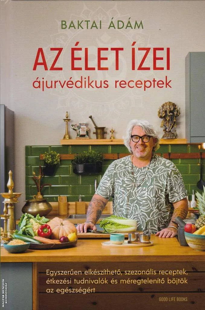 Az élet ízei - ájurvédikus receptek