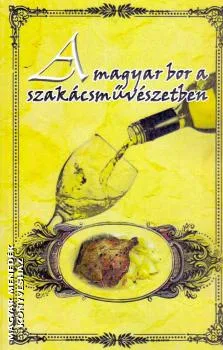 A magyar bor a szakácsművészetben