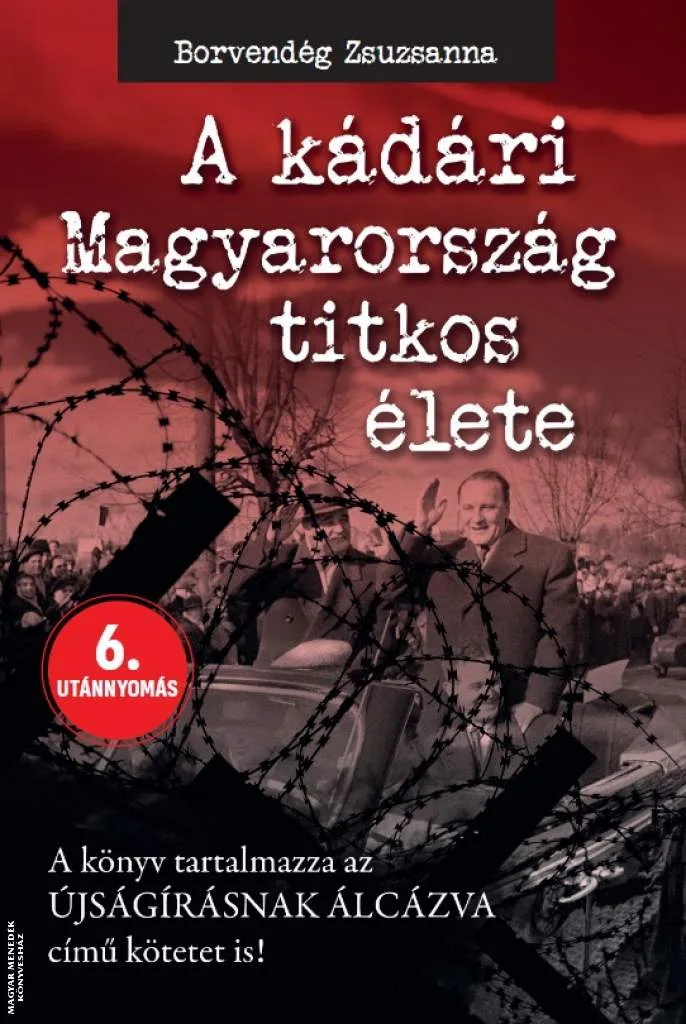 A kádári Magyarország titkos élete (2026-os, puhaborítós kiadás)