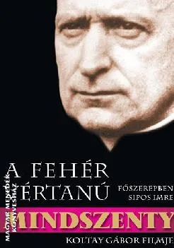 Mindszenty - A fehér vértanú DVD
