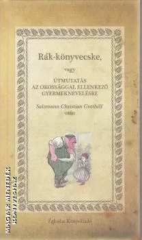 Rák-könyvecske vagy útmutatás az okossággal ellenkező gyermeknevelésre