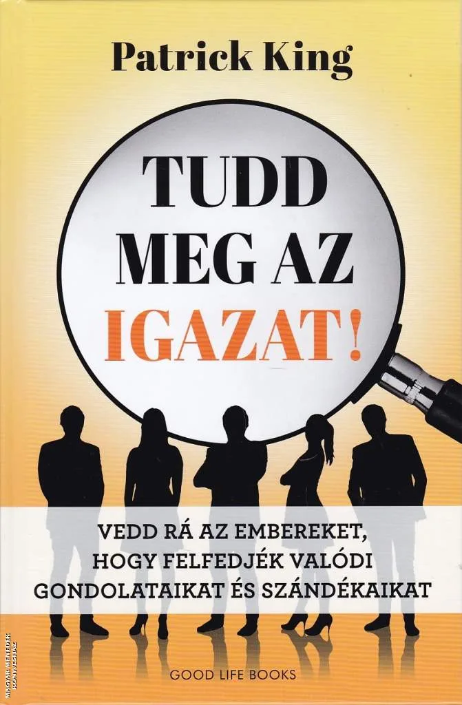 Tudd meg az igazat!