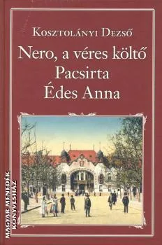 Nero, a véres költő, Pacsirta, Édes Anna