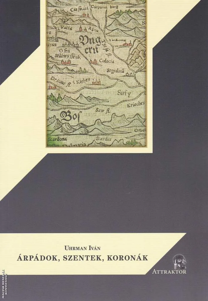 Árpádok, szentek, koronák