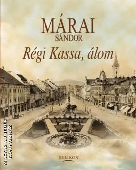 Régi Kassa, álom