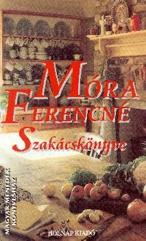 Móra Ferencné szakácskönyve