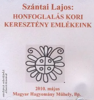Honfoglalás kori keresztény emlékeink