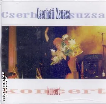 Cserháti Zsuzsa Koncert CD