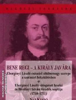 Bene Regi - A király javára