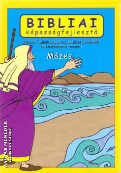 Bibliai képességfejlesztő - Mózes