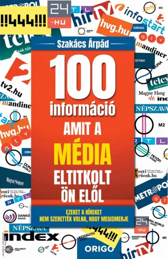 100 információ amit a média eltitkolt Ön elől