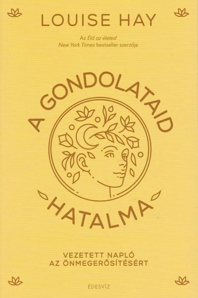A gondolataid hatalma