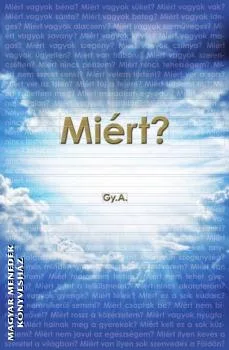 Miért?