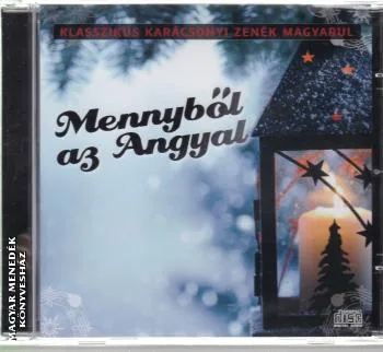 Mennyből az Angyal - karácsonyi CD