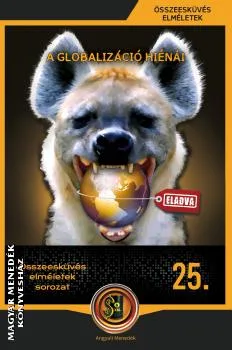 A globalizáció hiénái