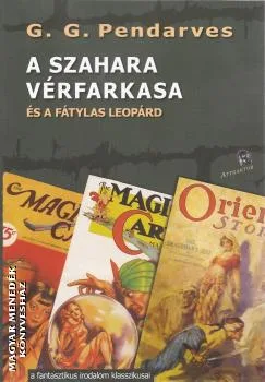 A Szahara vérfarkasa és a fátylas leopárd