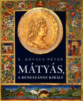 Mátyás a reneszánsz király