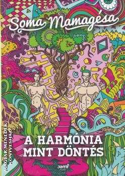 A harmónia mint döntés