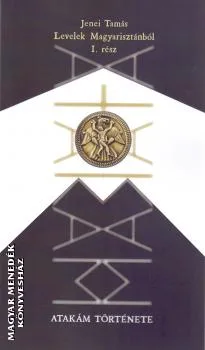 Levelek Magyarisztánból I. rész