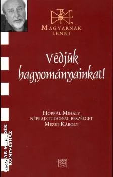 Védjük hagyományainkat!