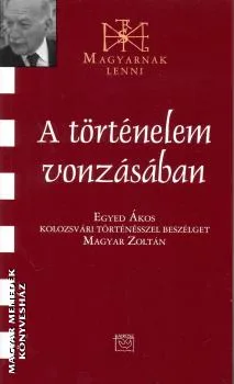 A történelem vonzásában