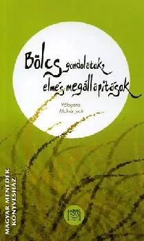 Bölcs gondolatok, elmés megállapítások